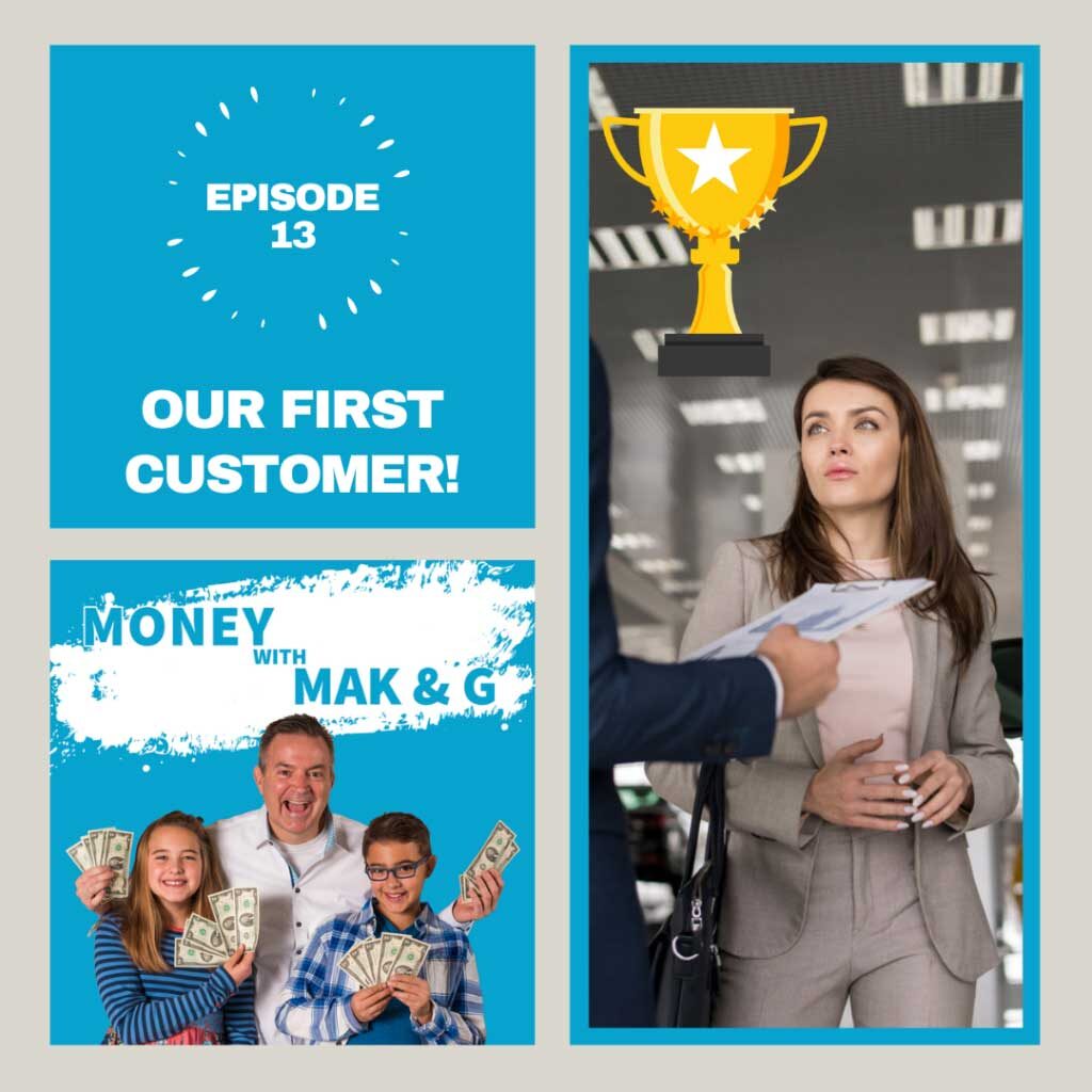 Episode 13: Our First Customer!