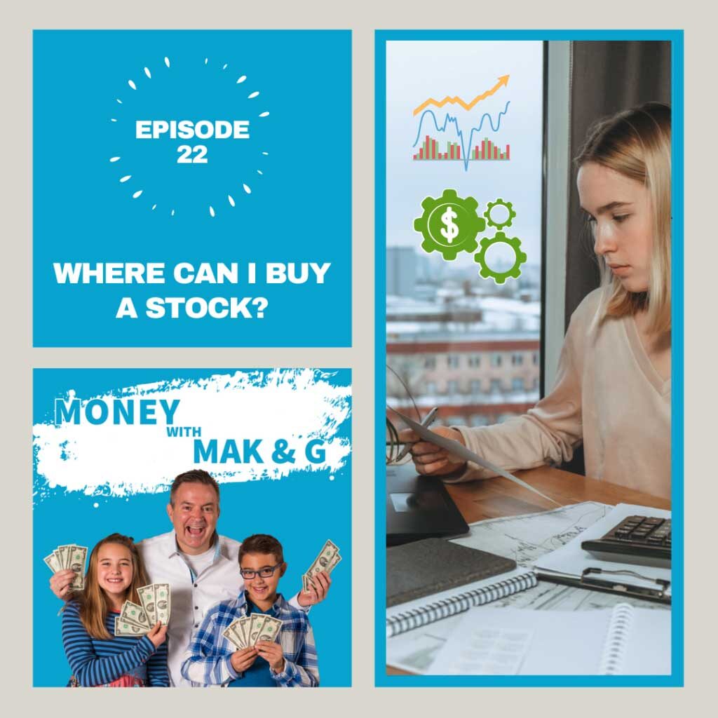 Episode 22: Where Can I Buy a Stock?