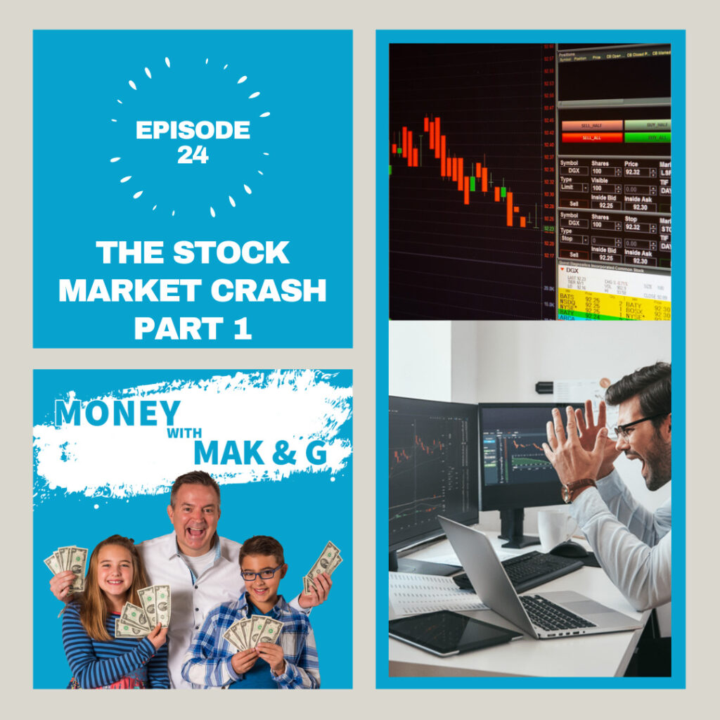Episode 24: The Stock Market Crash Part 1 - Moneywithmakng - Podcast
