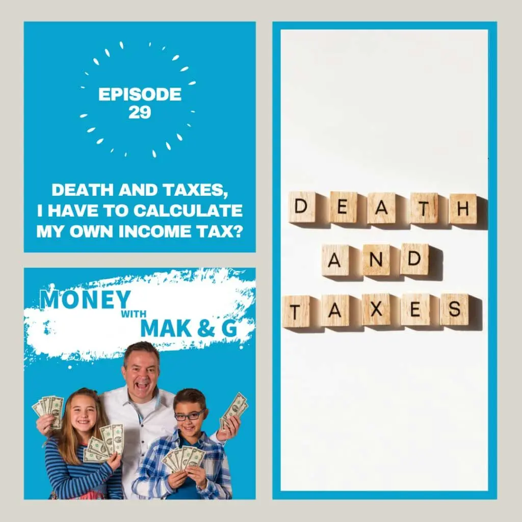 Episode 32: I SMELL refund (Income Tax Part 3)