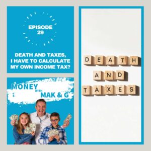 Episode 32: I SMELL refund (Income Tax Part 3)