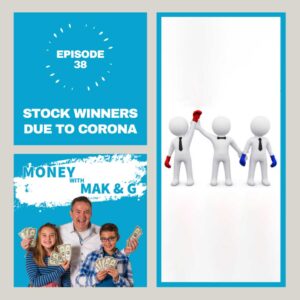 Episode 38: Stock winners due to Corona