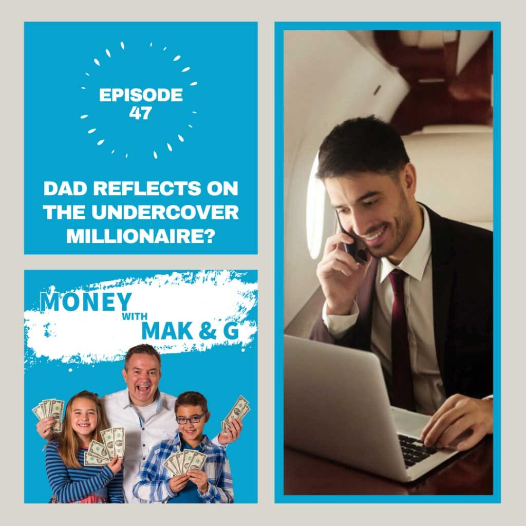 Dad reflects on the undercover millionaire? - Moneywithmakng - Podcast