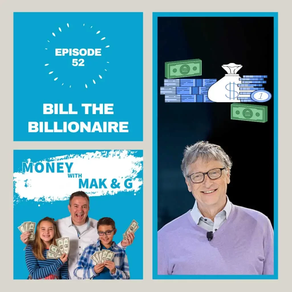 Episode 52: Bill the Billionaire