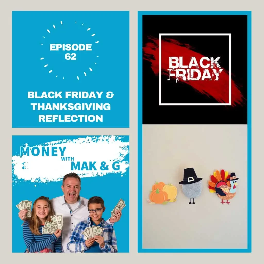 Episode 62: Black Friday & Thanksgiving Reflection