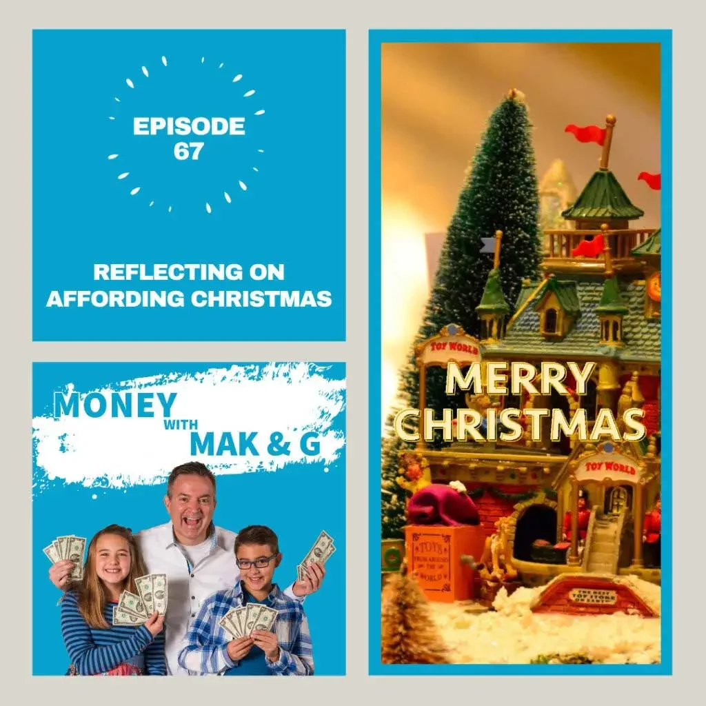 Episode 67: Reflecting on Affording Christmas