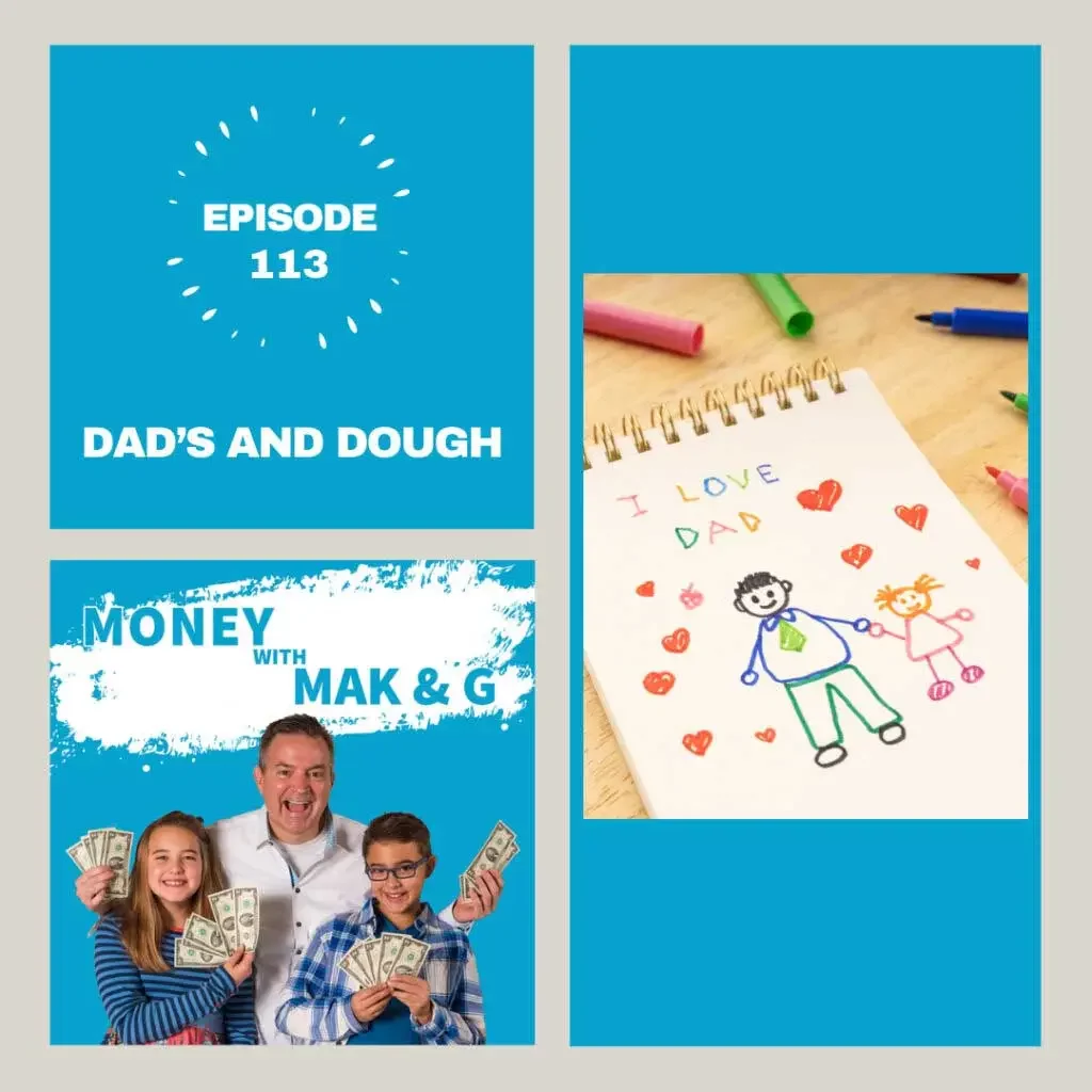 Episode 113: Dads and Dough