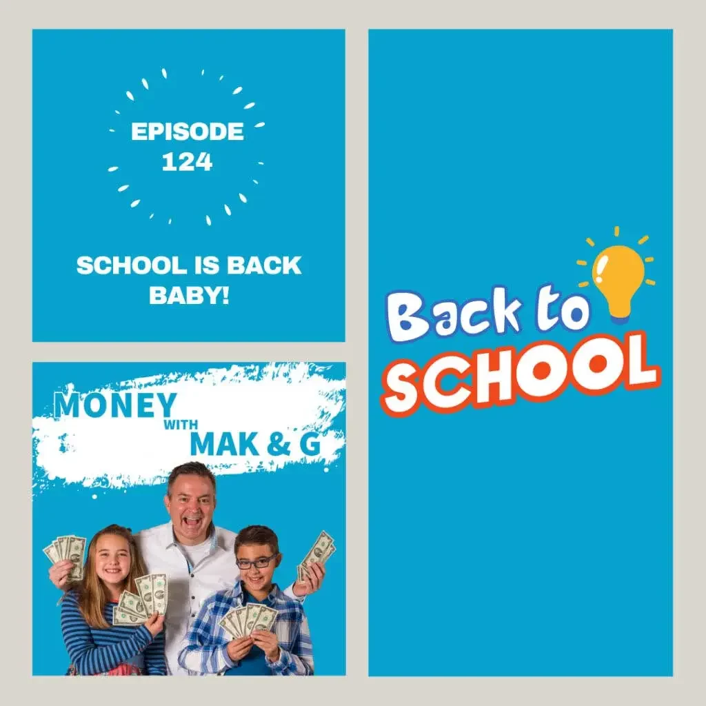 Episode 124: School is back BABY!