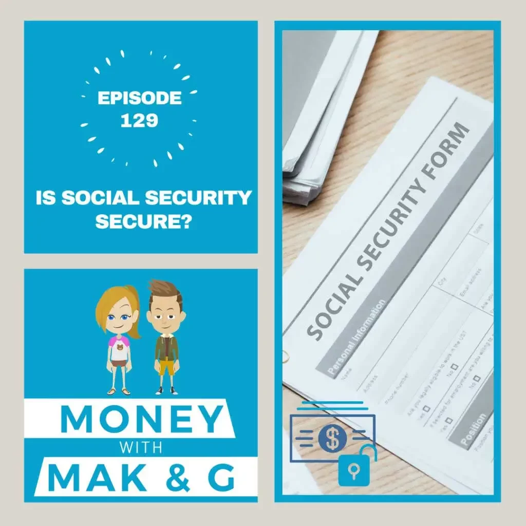 Episode 129: Is Social Security secure?
