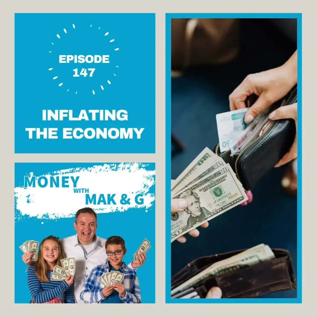 Inflating the Economy - moneywithmakandg Podcast
