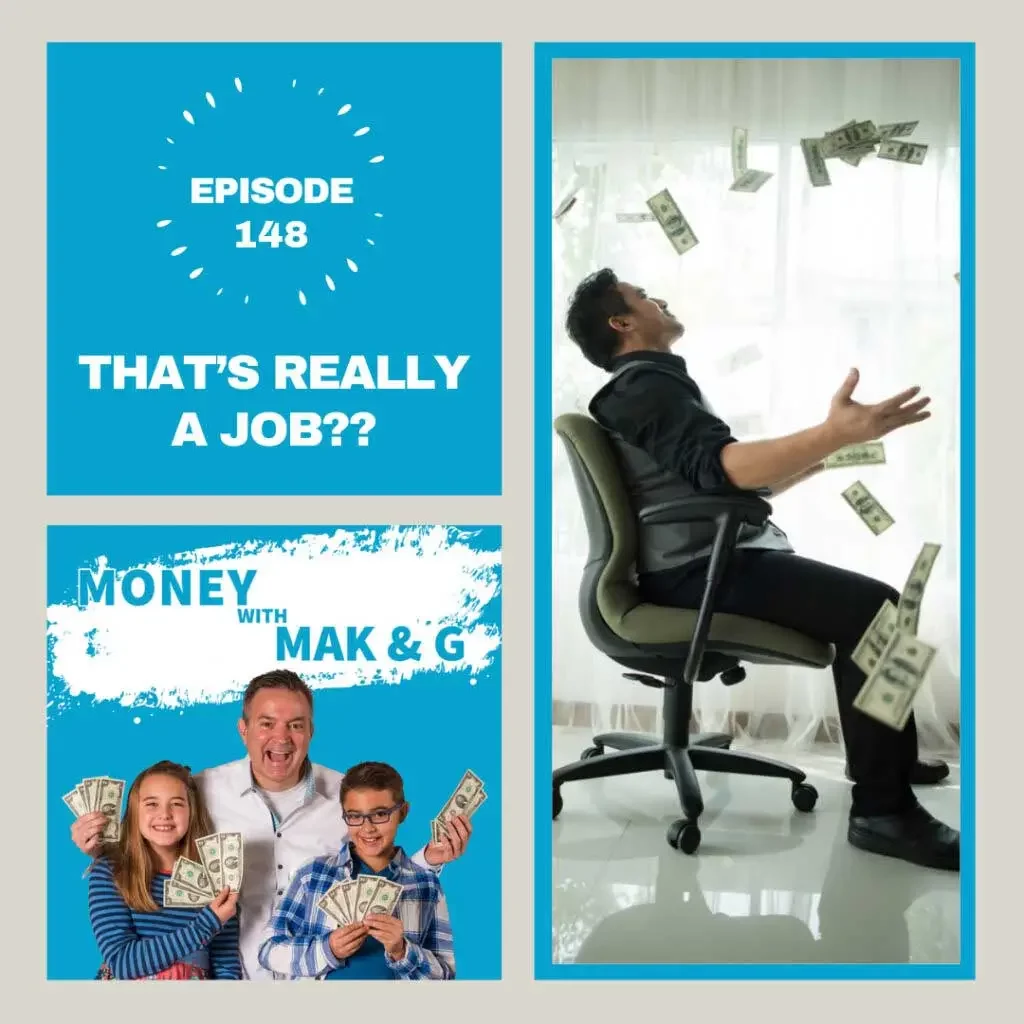 That’s really a job?? Moneywithmakandg Podcast