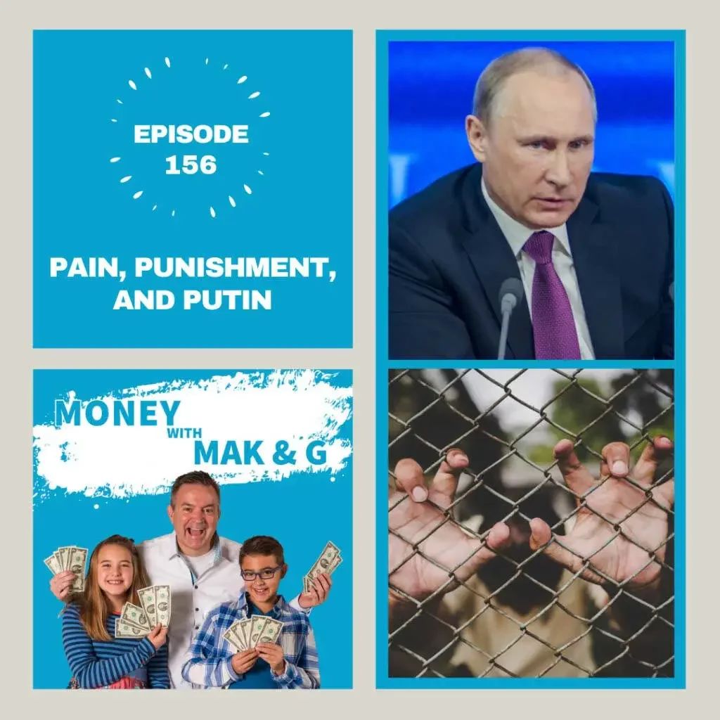 Episode 156: Pain, Punishment, and Putin