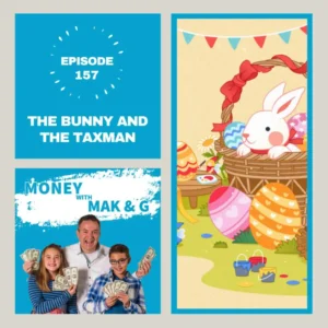 Episode 157: The Bunny and The Taxman