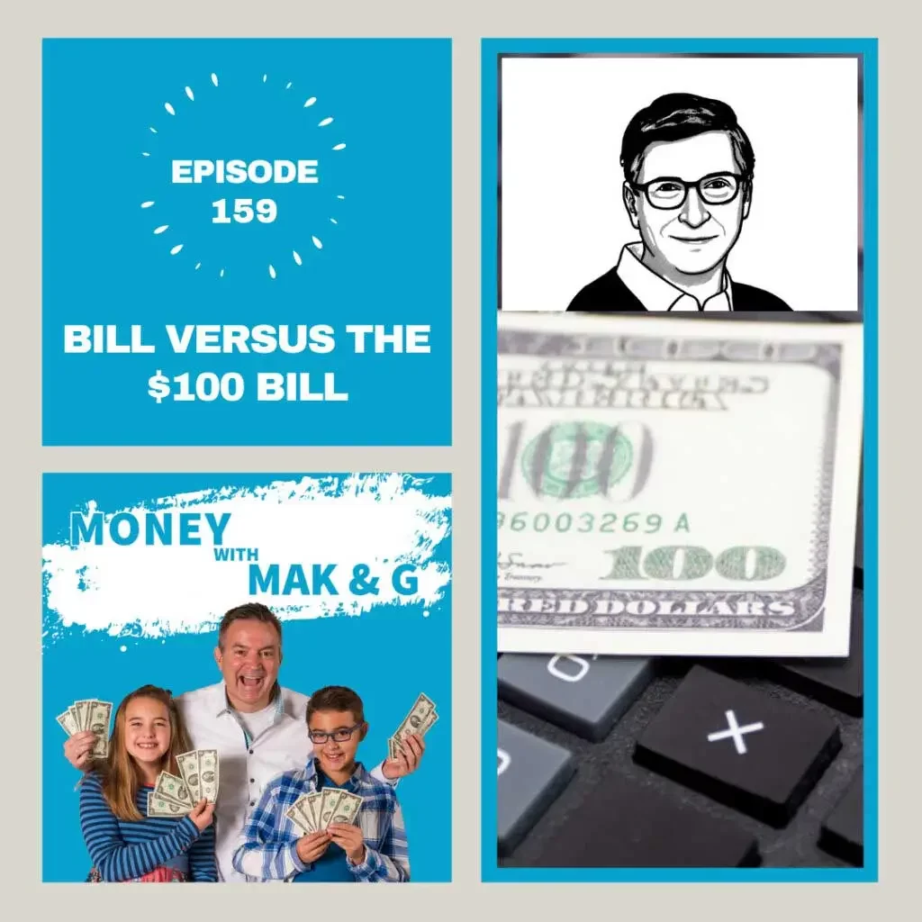 Bill versus the $100 Bill - Moneywithmakng - Podcast