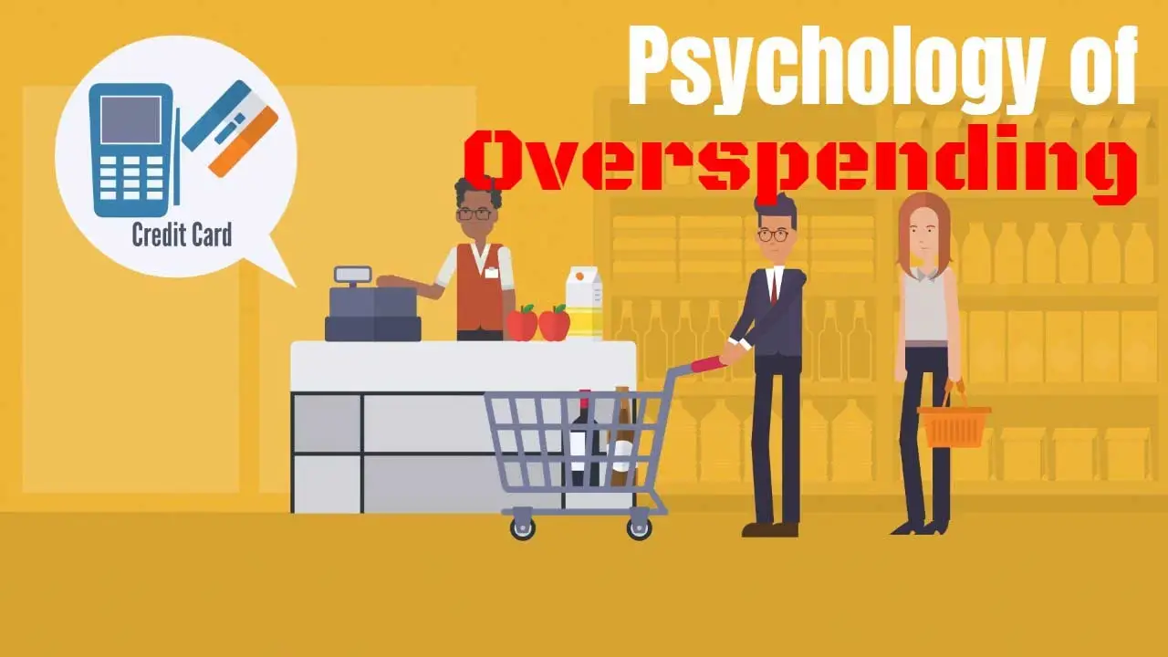 Why Do We Overspend Psychological Reasons for Overspending