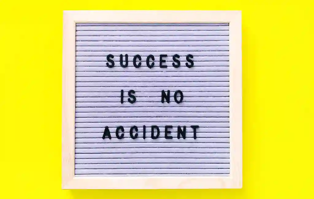 Success is No Accident Work Hard and Implement Your Budget