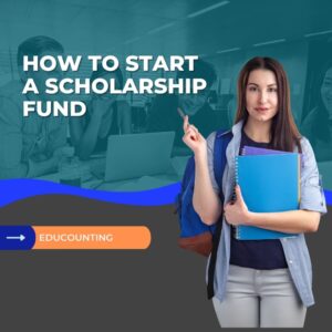 How to start a scholarship fund