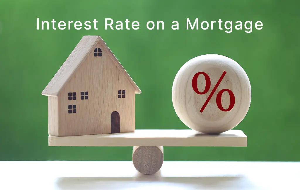 interest rate on a mortgage