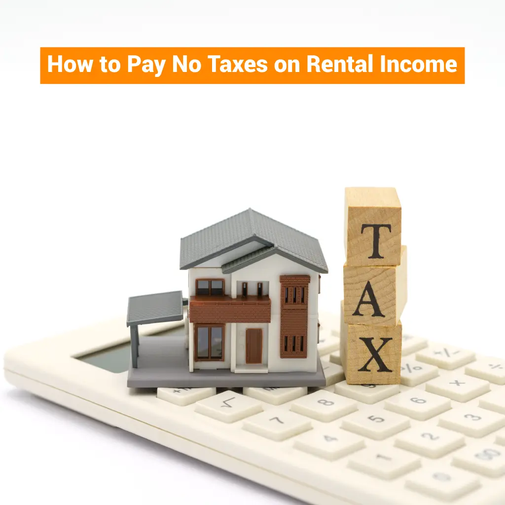 how to pay no taxes on rental income