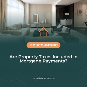 Are property taxes included in mortgage